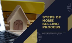 home selling process steps cincinnati house buyer