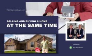 How To Sell And Buy House At The Same Time