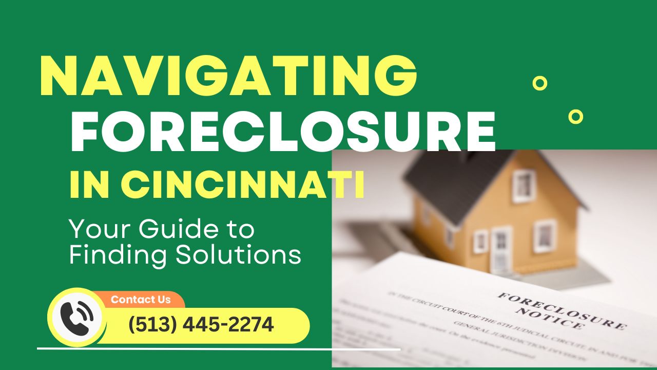 navigating foreclosure in Cincinnati