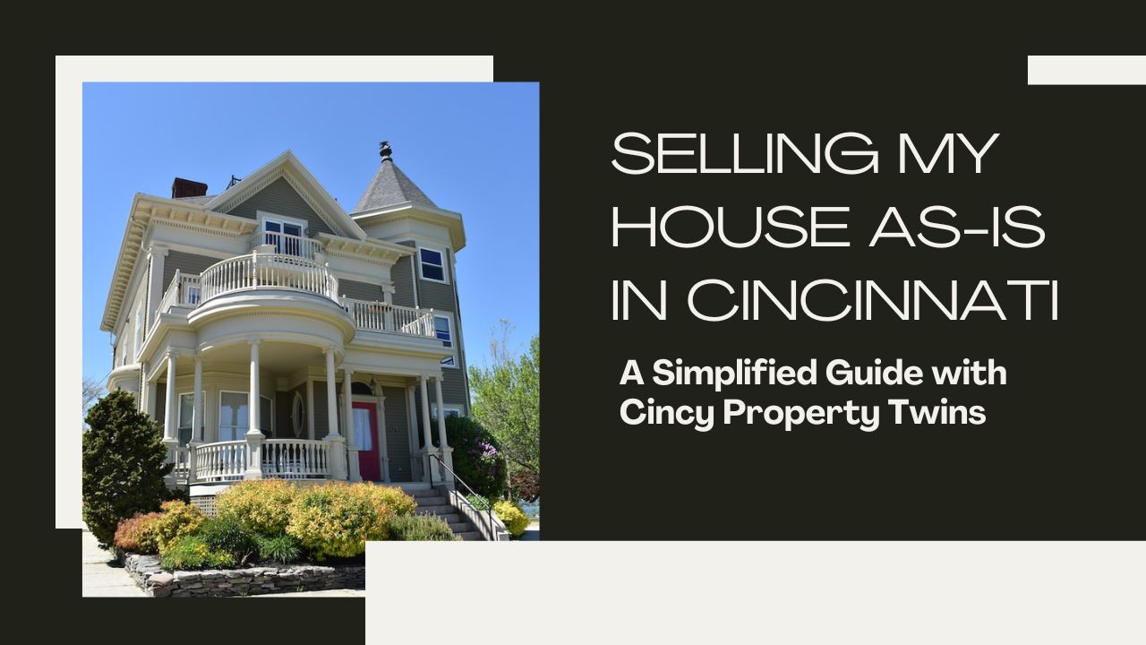 selling my house as-is in Cincinnati