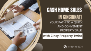 guide to cash home sales in Cincinnati